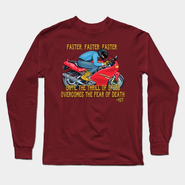 Thrill of speed Long Sleeve T-Shirt by FullTuckBoogie